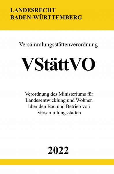 Produktbild: Versammlungsst&auml;ttenverordnung VSt&auml;ttVO 2022 (Baden-W&uuml;rttemberg)