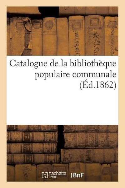 Produktbild: Catalogue de la Biblioth&egrave;que Populaire Communale