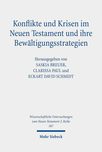 Produktbild: Konflikte und Krisen im Neuen Testament und ihre Bew&auml;ltigungsstrategien