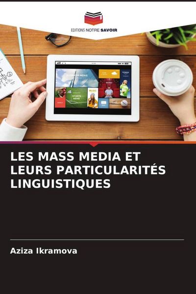 Produktbild: Les Mass Media Et Leurs Particularit&eacute;s Linguistiques