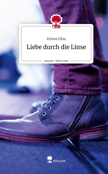 Produktbild: Liebe durch die Linse. Life is a Story - story.one