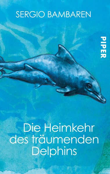 Produktbild: Die Heimkehr des tr&auml;umenden Delphins