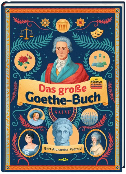 Produktbild: Das große Goethe-Buch. Ein Wissensabenteuer über Johann Wolfgang von Goethe.