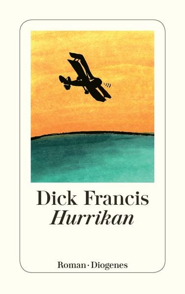 Hurrikan, Taschenbuch von Dick Francis, Diogenes Verlag AG