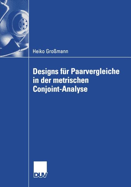 Produktbild: Designs f&uuml;r Paarvergleiche in der metrischen Conjoint-Analyse