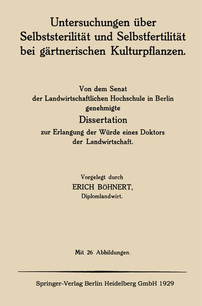 Produktbild: Untersuchungen &uuml;ber Selbststerilit&auml;t und Selbstfertilit&auml;t bei g&auml;rtnerischen Kulturpflanzen