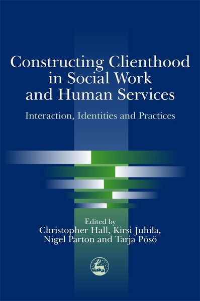 Produktbild: Constructing Clienthood in Social Work and Human Services