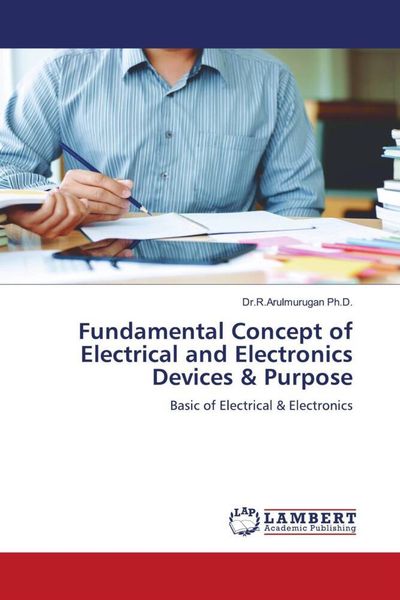 Produktbild: Fundamental Concept of Electrical and Electronics Devices & Purpose