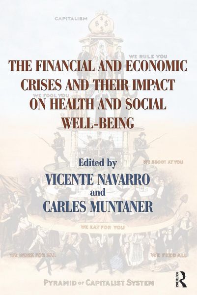 Produktbild: The Financial and Economic Crises and Their Impact on Health and Social Well-Being