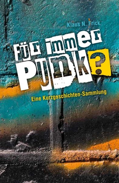 Produktbild: F&uuml;r immer Punk?