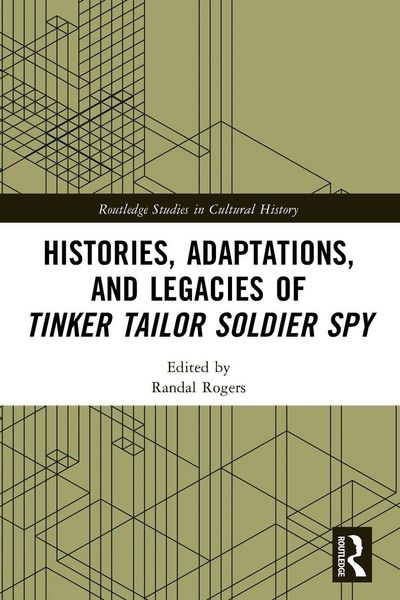 Produktbild: Histories, Adaptations, and Legacies of Tinker, Tailor, Soldier, Spy