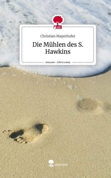 Produktbild: Die M&uuml;hlen des S. Hawkins. Life is a Story - story.one