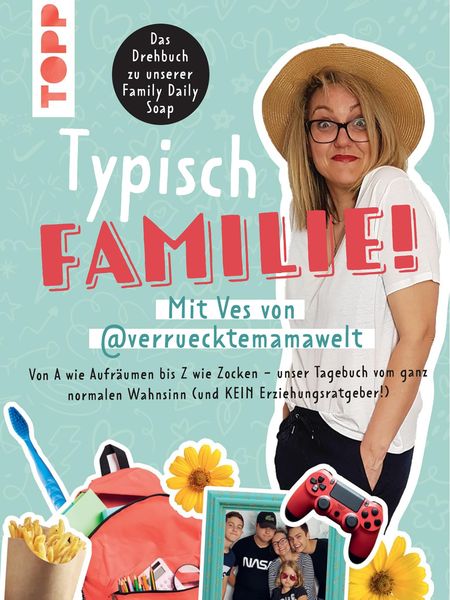 Produktbild: Typisch Familie! Mit Ves von @verruecktemamawelt. Das Drehbuch zur Family Daily Soap