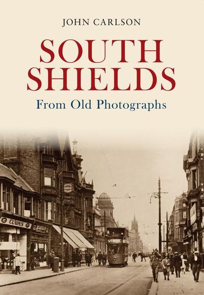 Produktbild: South Shields from Old Photographs