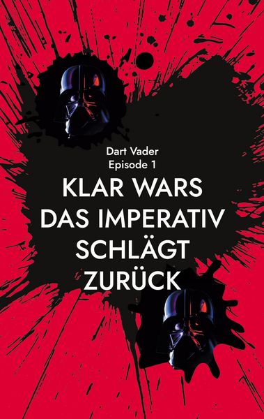 Klar wars, Taschenbuch von Dart Vader, BoD – Books on Demand, 9783759736932