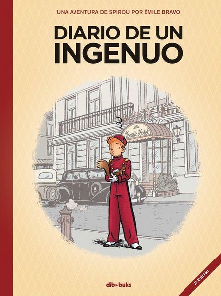 Produktbild: Diario de un ingenuo : una aventura de Spirou por &Eacute;mile Bravo