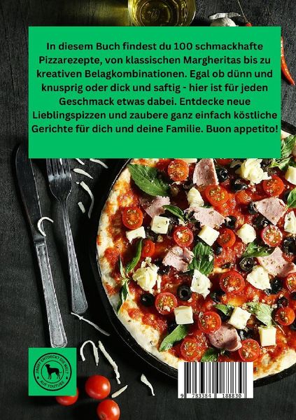 Produktbild: Pizza-Genuss: Einfache und k&ouml;stliche Rezepte f&uuml;r deine Lieblingspizza.