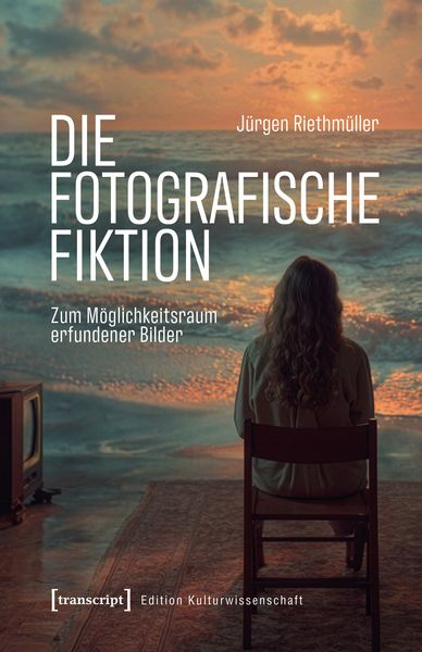 Produktbild: Die fotografische Fiktion