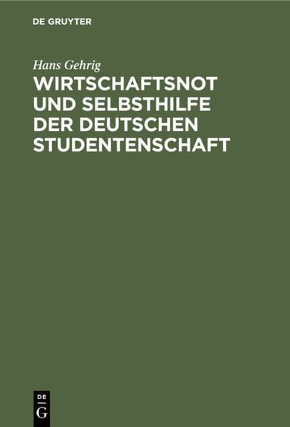 Produktbild: Wirtschaftsnot und Selbsthilfe der deutschen Studentenschaft