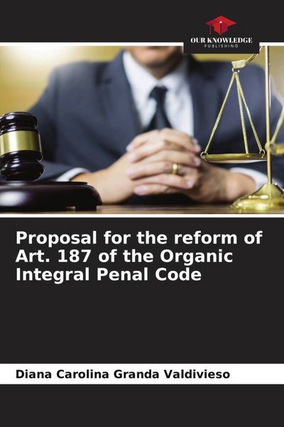 Produktbild: Proposal for the reform of Art. 187 of the Organic Integral Penal Code