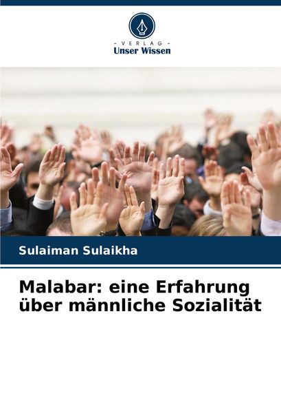 Produktbild: Malabar: eine Erfahrung &uuml;ber m&auml;nnliche Sozialit&auml;t
