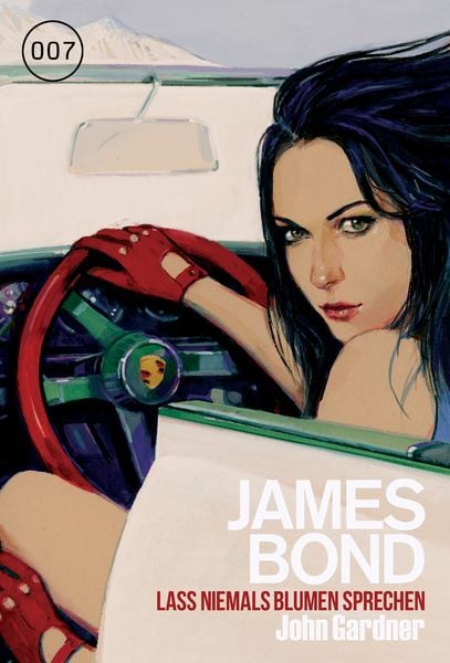 James Bond 27: Lass niemals Blumen sprechen, Taschenbuch von John Gardner, Cross Cult Entertainment, 978-3-9866632-4-7