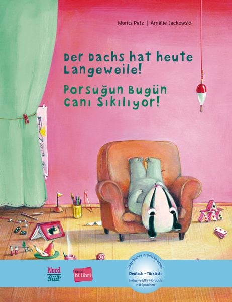 Der Dachs hat heute Langeweile! (Deutsch-Türkisch), Gebundene Ausgabe von Moritz Petz, Hueber, 978-3-19-979600-8