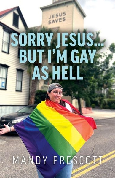 Produktbild: Sorry Jesus... but I'm Gay as Hell