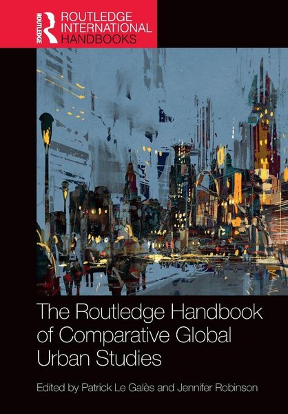 Produktbild: The Routledge Handbook of Comparative Global Urban Studies