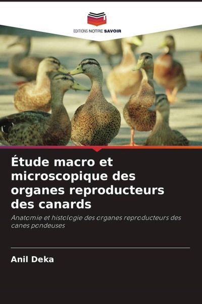 Produktbild: &Eacute;tude macro et microscopique des organes reproducteurs des canards