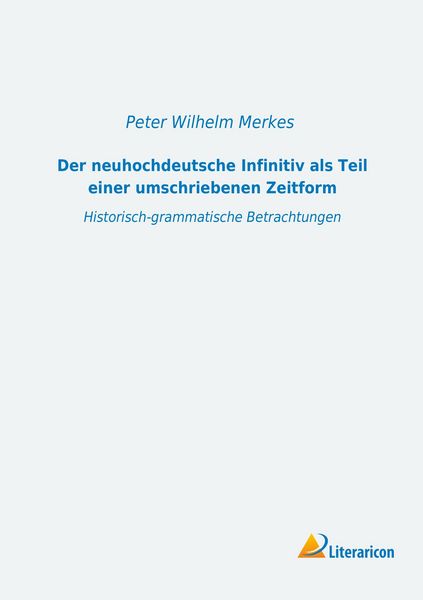 Produktbild: Der neuhochdeutsche Infinitiv als Teil einer umschriebenen Zeitform