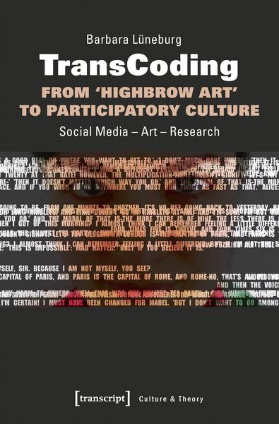 Produktbild: TransCoding - From >Highbrow Art< to Participatory Culture