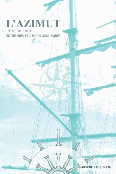 Produktbild: L'Azimut -- Haiti -- 1804-2004 Entre hier et demain quoi faire?