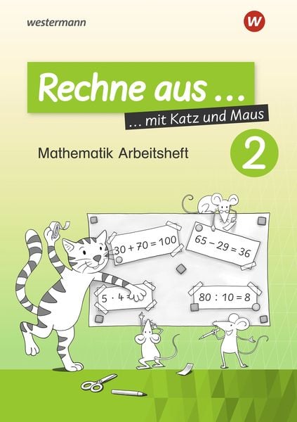 Produktbild: Rechne aus mit Katz und Maus - Mathematik Arbeitshefte Ausgabe 2018