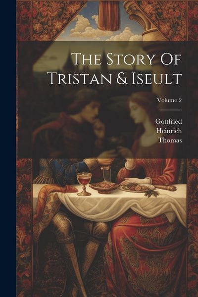 Produktbild: The Story Of Tristan & Iseult; Volume 2