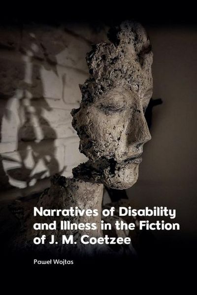 Produktbild: Narratives of Disability and Illness in the Fiction of J. M. Coetzee
