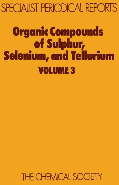 Produktbild: Organic Compounds of Sulphur, Selenium, and Tellurium
