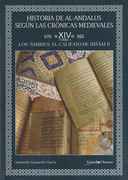 Produktbild: Historia de Al-Andalus seg&uacute;n las cr&oacute;nicas medievales