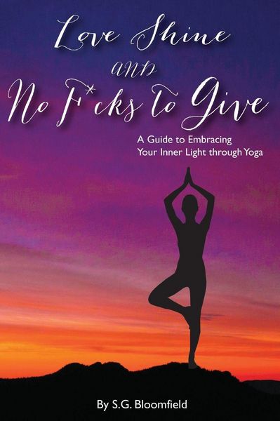 Produktbild: Love, Shine, and No F*cks to Give