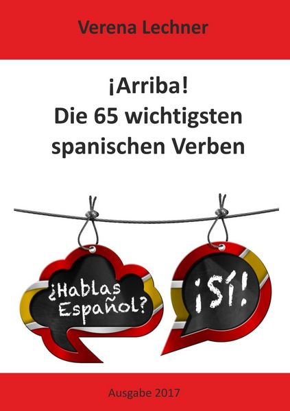 Produktbild: &iexcl;Arriba! Die 65 wichtigsten spanischen Verben
