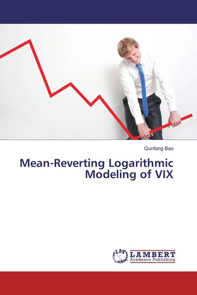 Produktbild: Mean-Reverting Logarithmic Modeling of VIX