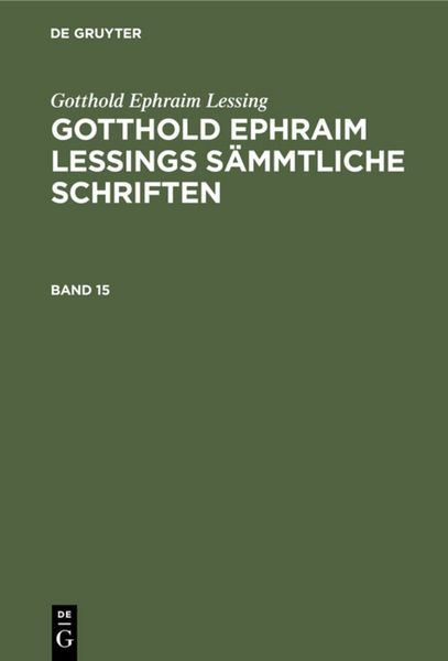 Produktbild: Gotthold Ephraim Lessings S&auml;mmtliche Schriften. Band 15
