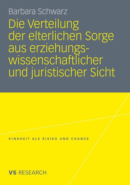Produktbild: Die Verteilung der elterlichen Sorge aus erziehungswissenschaftlicher und juristischer Sicht