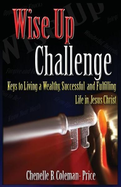 Produktbild: Wise Up Challenge: Keys to Living A Wealthy, Successful and Fulfilling Life