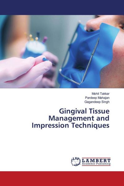 Produktbild: Gingival Tissue Management and Impression Techniques