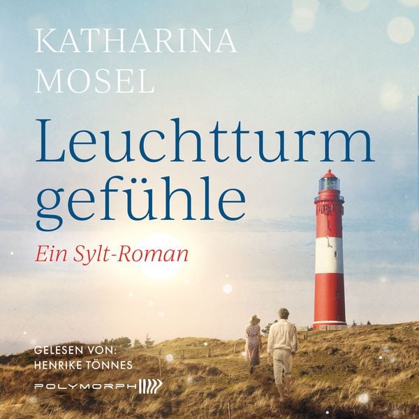 Produktbild: Leuchtturmgef&uuml;hle - Ein Sylt-Roman