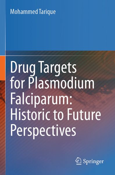 Produktbild: Drug Targets for Plasmodium Falciparum: Historic to Future Perspectives