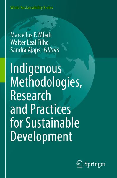 Produktbild: Indigenous Methodologies, Research and Practices for Sustainable Development