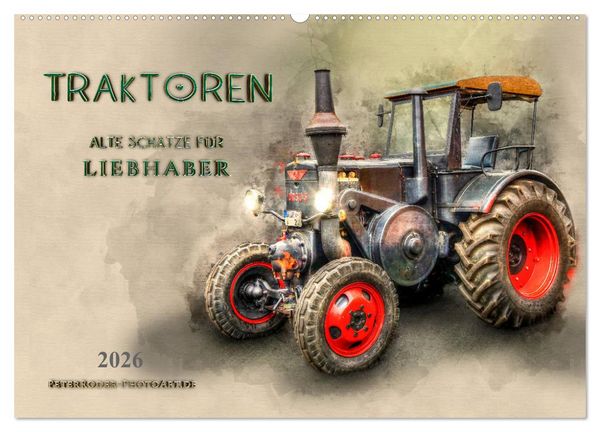 Produktbild: Traktoren - alte Sch&auml;tze f&uuml;r Liebhaber (Wandkalender 2026 DIN A2 quer), CALVENDO Monatskalender