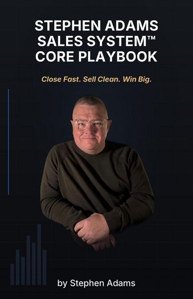 Produktbild: STEPHEN ADAMS SALES SYSTEM(TM) CORE PLAYBOOK
